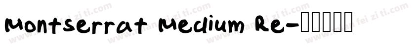 Montserrat Medium Re字体转换